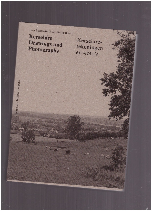 LODEWIJKS, Bart; KEMPENAERS, Jan - Kerselare Drawings and Photographs